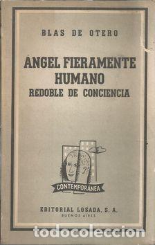 Libros: &Aacute;NGEL FIERAMENTE HUMANO - OTERO, BLAS DE - Foto 2