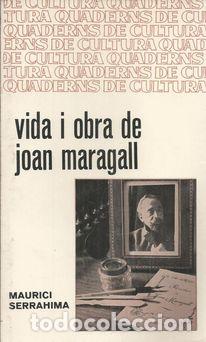 B&uuml;cher: VIDA Y OBRA DE JOAN MARAGALL - SERRAHIMA, MAURICI