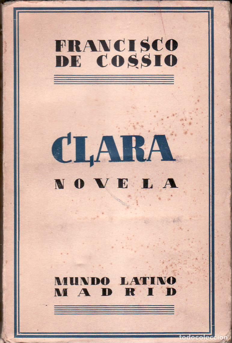 Libros: COSSIO, Francisco de.- - Clara. Novela. - Foto 1