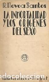 Libros: NOVOA SANTOS, R.- - La inmortalidad y los or&iacute;genes del sexo (Una inquisici&oacute;n biol&oacute;gica).