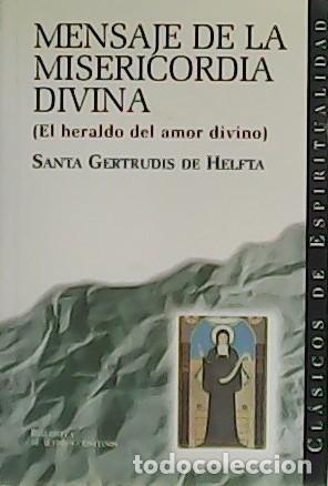 Libros: SANTA FAUSTINA KOWALSKA.- - Mensaje de la Misericordia Divina (El heraldo del amor divino).