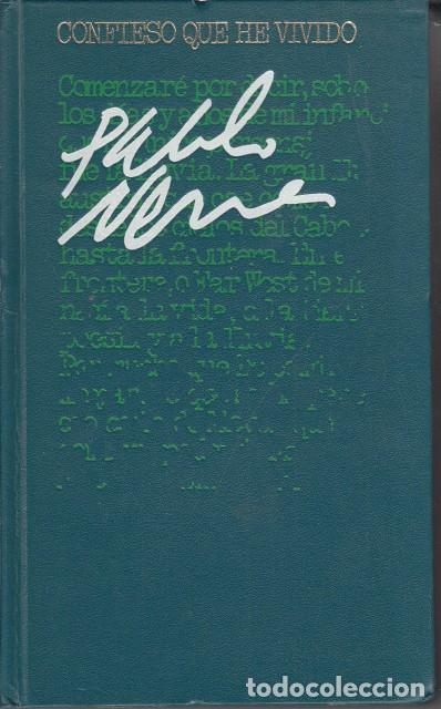 Libros: CONFIESO QUE HE VIVIDO - NERUDA, PABLO