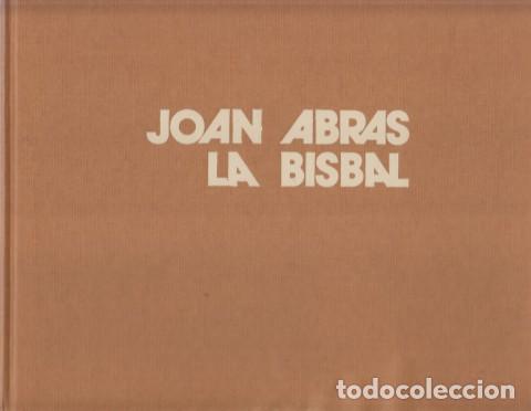 Libros: JOAN ABRAS. LA BISBAL - AMIR, XAVIER - Foto 1