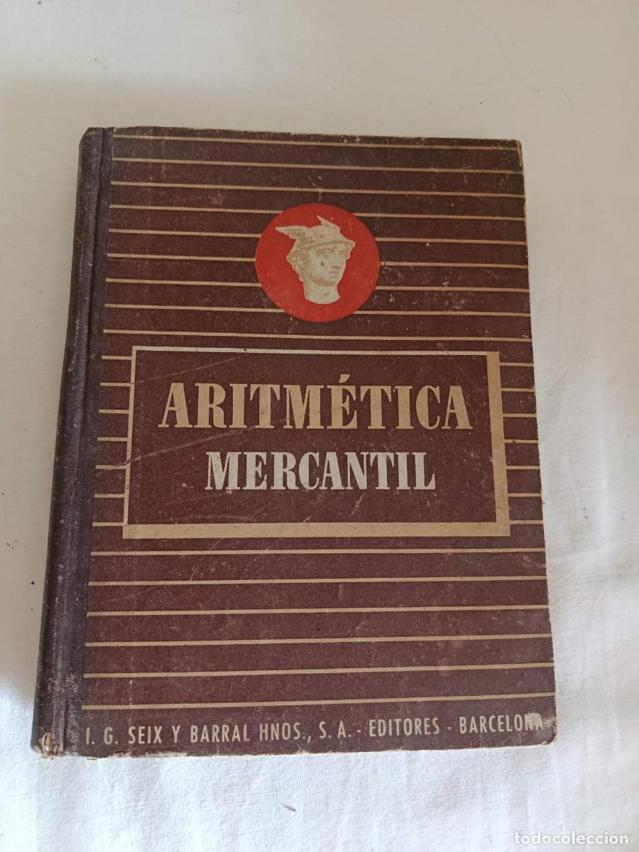 Libros: Aritm&eacute;tica mercantil 1942 - Foto 1