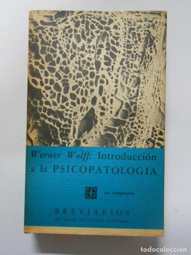 Libros: INTRODUCCION A LA PSICOPATOLOGIA. WERNER WOLFF TDK4 - - Foto 1