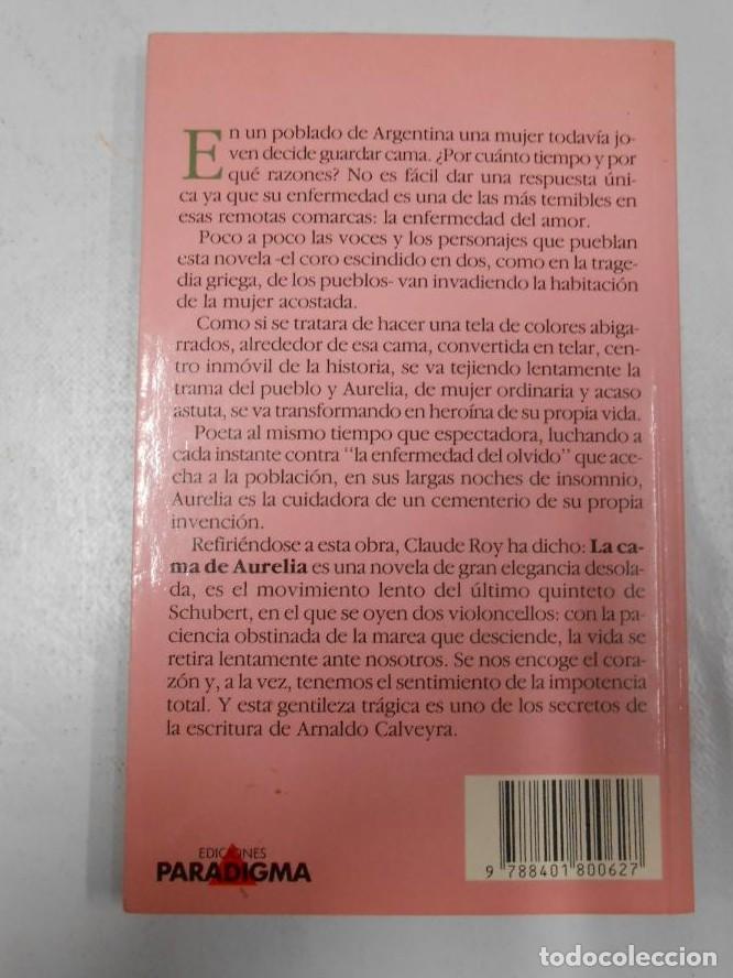 Libros: LA CAMA DE AURELIA. Calveyra, Arnaldo. TDK2 - - Foto 2