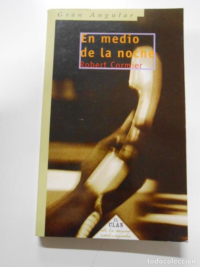 Libros: EN MEDIO DE LA NOCHE - ROBERT CORMIER. GRAN ANGULAR N&ordm; 2. TDK2 - - Foto 1