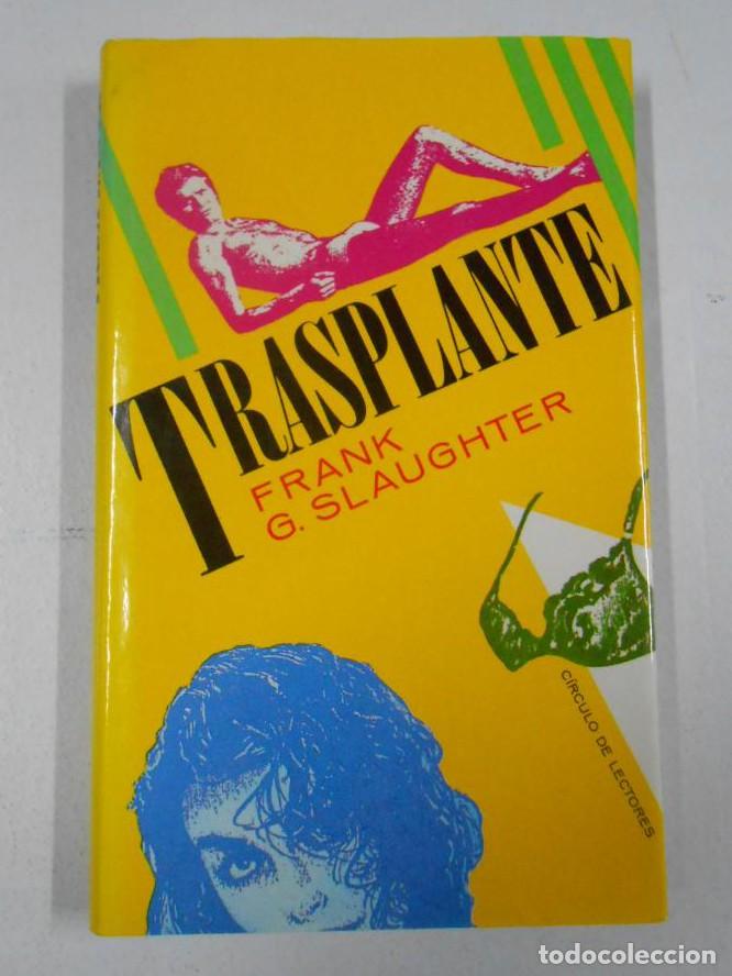 Libros: Trasplante. - SLAUGHTER, Frank G. TDK2 - - Foto 1