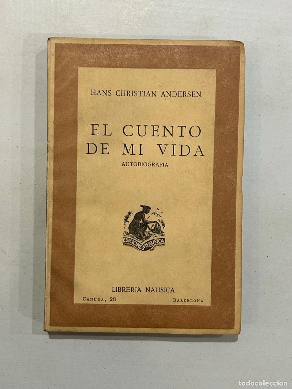 Libros: Hans Christian Andersen - El cuento de mi vida - Foto 1