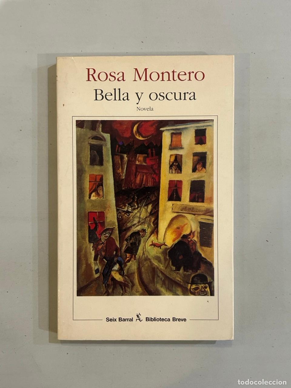 Libros: Rosa Montero - Bella y oscura - Foto 1