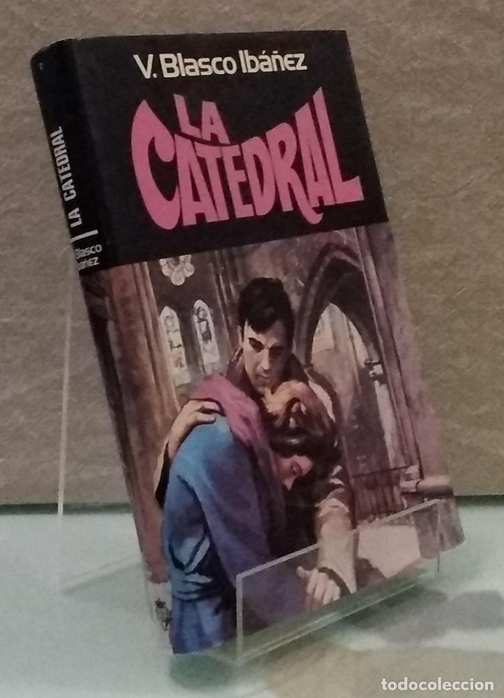 Libros: La catedral - Vicente Blasco Ib&aacute;&ntilde;ez - Foto 1