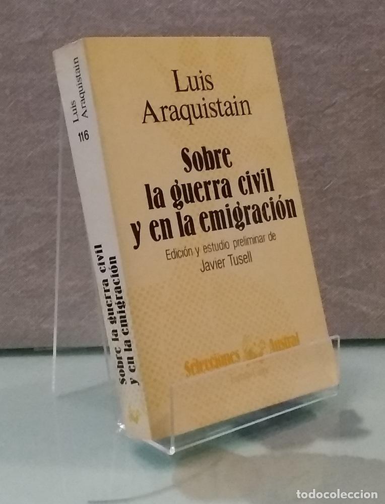 Libros: Sobre la guerra civil y en la emigraci&oacute;n - Luis Araquistain - Foto 1