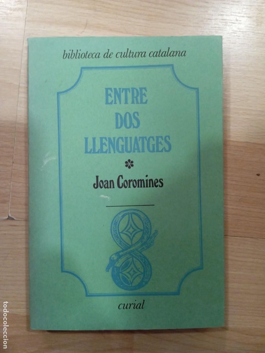 Libros: Entre dos llenguatges. Vol. 1. Joan Coromines - Foto 1