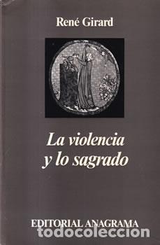 Libros: La violencia y lo sagrado - Ren&eacute; Girard - Foto 1
