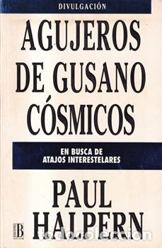 Libros: Agujeros de gusano c&oacute;smicos - Paul Halpern - Foto 1