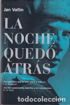 Libros: La noche qued&oacute; atr&aacute;s - Jan Valtin - Foto 1