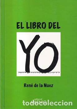 Libros: El libro del yo - Ren&eacute; de la Nuez - Foto 1