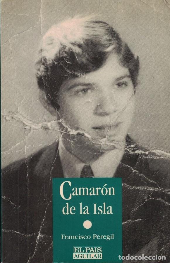 Libros: CAMAR&Oacute;N DE LA ISLA. El dolor de un Pr&iacute;ncipe. - Peregil. Francisco, - Foto 1