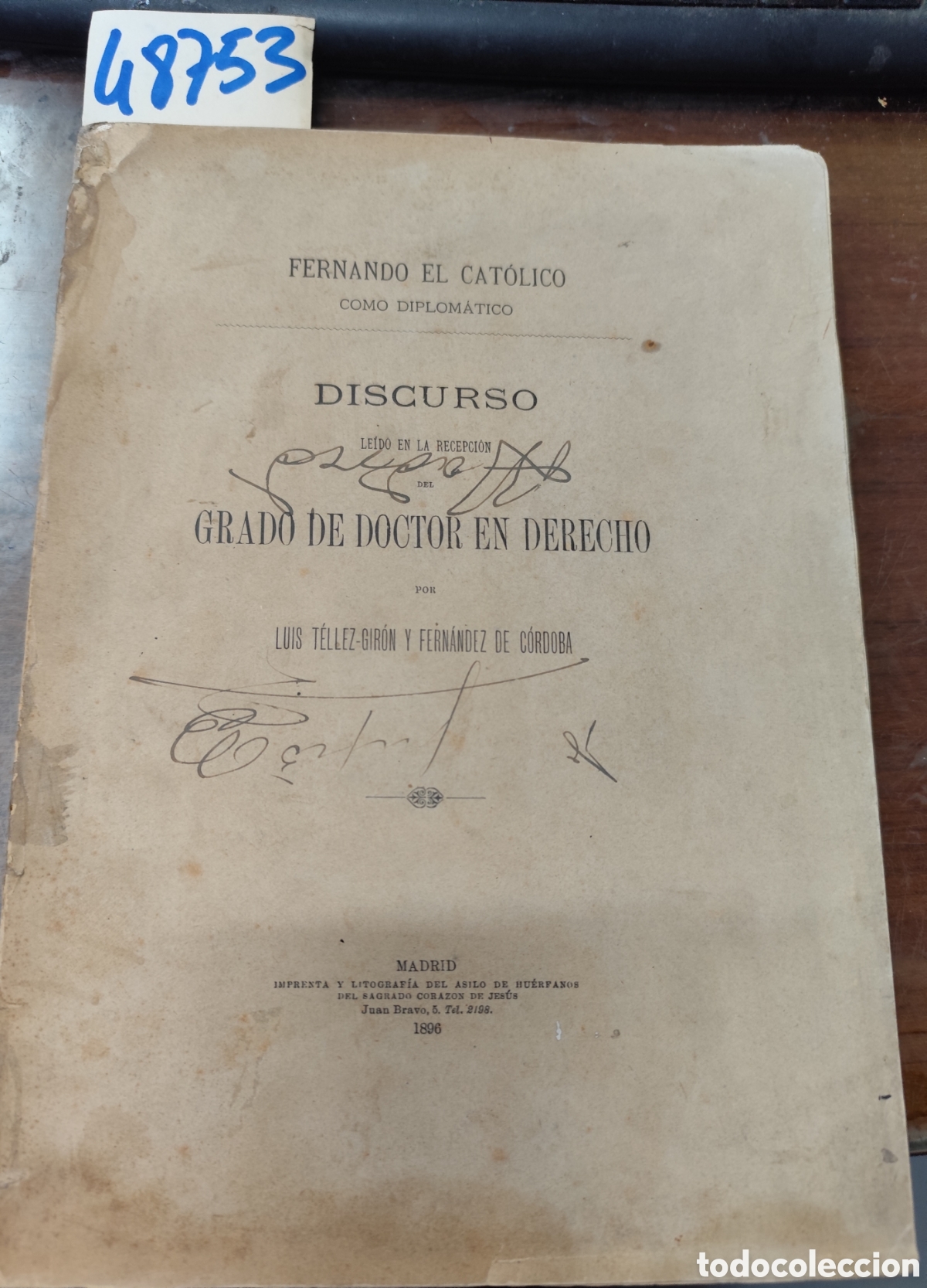 Livros em segunda m&atilde;o: FERNANDO EL CATOLICO COMO DIPLOMATICO. 1&ordf; Edici&oacute;n. A&ntilde;o 1896 - TELLEZ GIRON Y FERNANDEZ DE CORDOBA,Lu