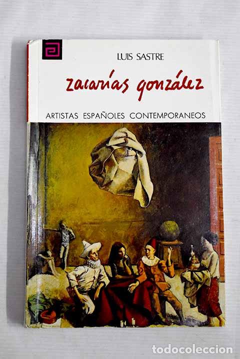 Libros: Zacarias Gonz&aacute;lez: Sastre Mu&ntilde;oz, Luis.- Sastre Mu&ntilde;oz, Luis - Foto 1