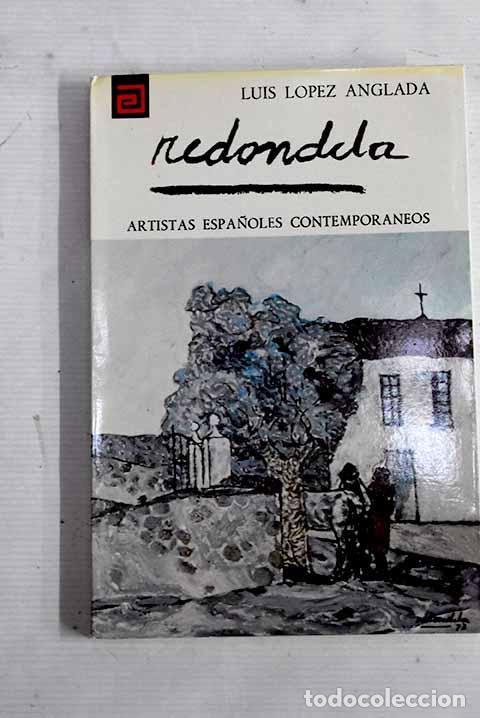 Libros: Redondela: L&oacute;pez Anglada, Luis.- L&oacute;pez Anglada, Luis - Foto 1