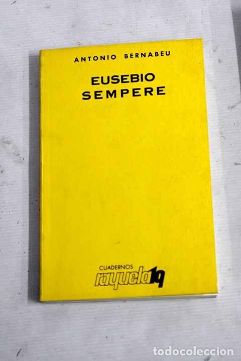 Libros: Eusebio Sempere: Bernabeu, Antonio.- Bernabeu, Antonio - Foto 1