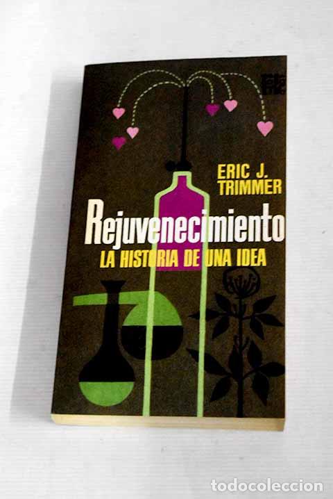 Libros: Rejuvenecimiento: Trimmer, Eric J..- Trimmer, Eric J. - Foto 1