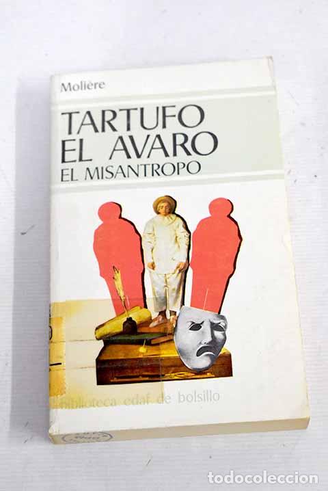 Libros: Tartufo o El impostor; El avaro ; El mis&aacute;ntropo.- Moli&egrave;re - Foto 1