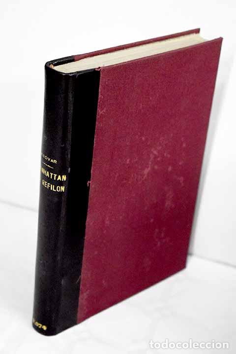 Libri di seconda mano: Manhattan de refil&oacute;n: Nueva York contado por un espa&ntilde;ol.- Tovar