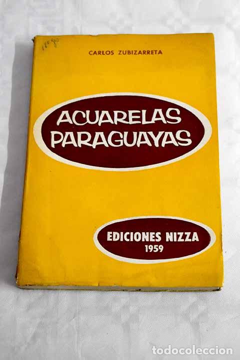 Libros: Acuarelas paraguayas.- Zubizarreta, Carlos - Foto 1