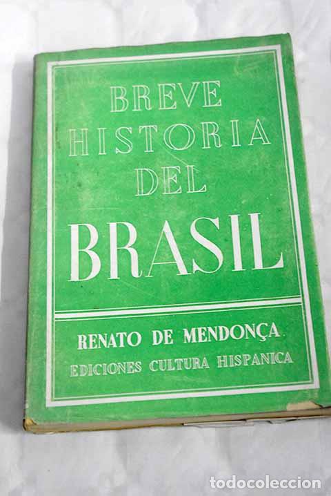 Libros: Breve historia del Brasil.- MEndon&ccedil;a, Renato de - Foto 1
