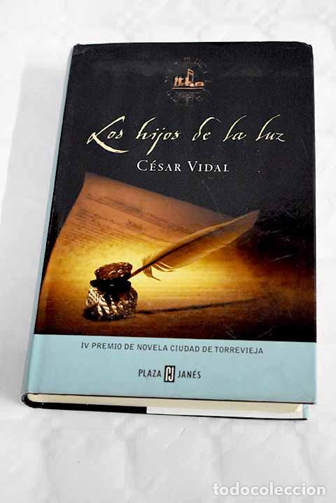 Libros: Los hijos de la luz: Vidal, C&eacute;sar.- Vidal, C&eacute;sar - Foto 1