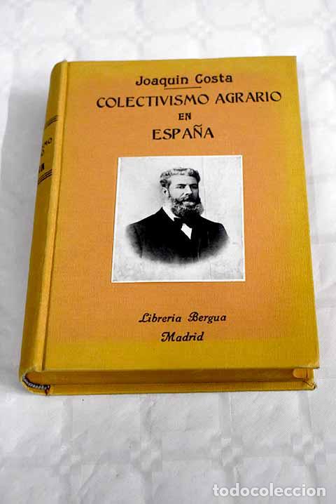 Libros: Colectivismo agrario en Espa&ntilde;a.- Costa, Joaqu&iacute;n - Foto 1
