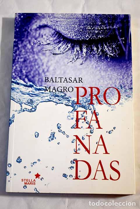 Libros: Profanadas: Magro, Baltasar.- Magro, Baltasar - Foto 1