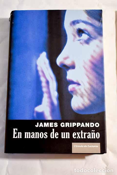 Libros: En manos de un extra&ntilde;o.- Grippando, James - Foto 1