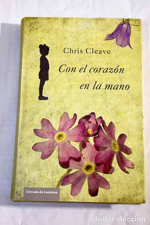 Libros: Con el coraz&oacute;n en la mano.- Cleave, Chris - Foto 1