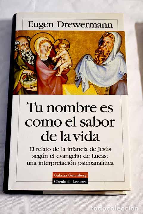 Libros: Tu nombre es como el sabor de la vida .- Drewermann, Eugen - Foto 1