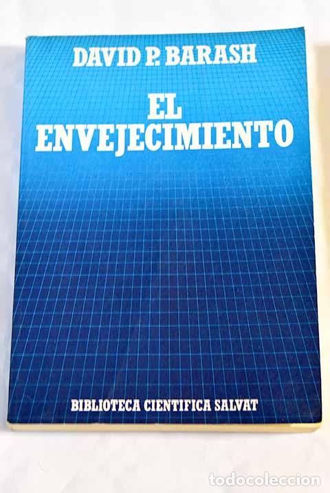 Libros: El envejecimiento: Barash, David P..- Barash, David P. - Foto 1