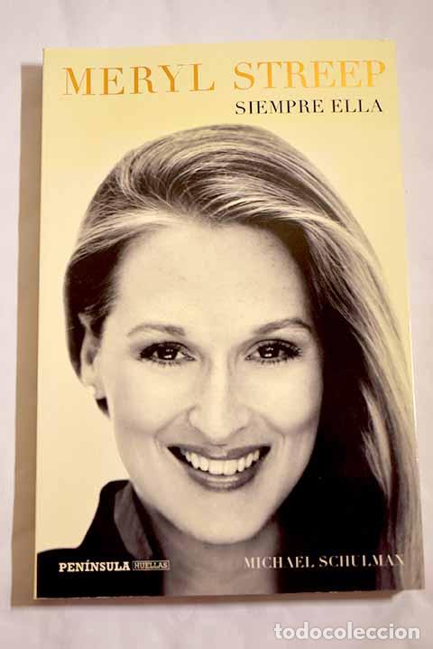 Libros: Meryl Streep: siempre ella.- Schulmann, Michael - Foto 1