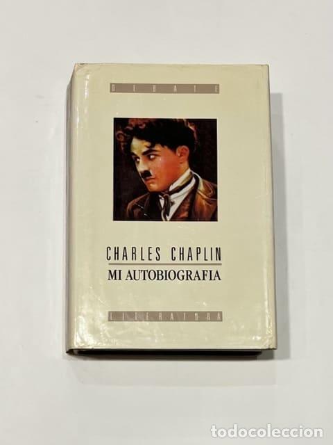 Libros: CHAPLIN, Charles. - Charles Chaplin. Mi autobiograf&iacute;a. - Foto 2