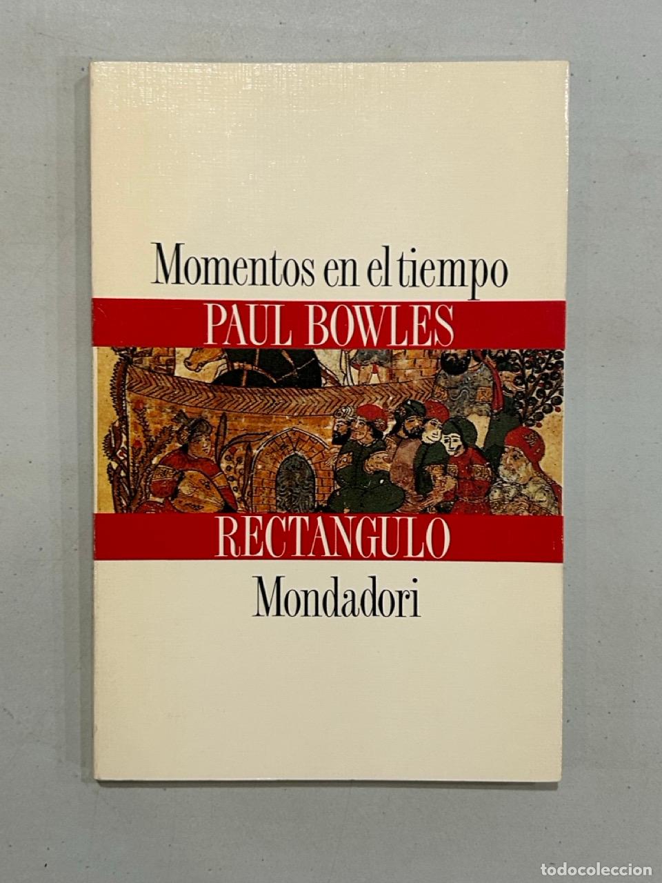 Libros: Paul Bowles - Momentos en el tiempo - Foto 1