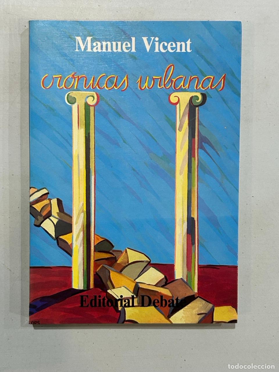 Libros: Manuel Vicent - Cr&oacute;nicas urbanas - Foto 1