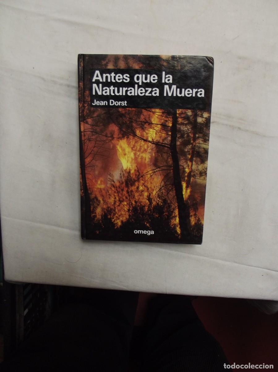 Libros: ANTES QUE LA NATURALEZA MUERA DE JEAN DORST - Foto 1