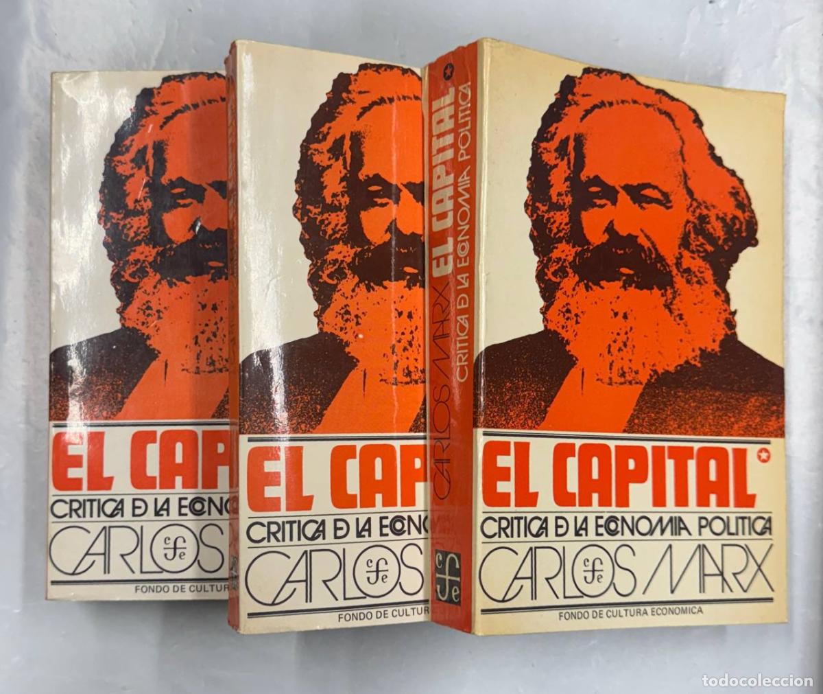 Libri di seconda mano: El capital. Critica de la econom&iacute;a pol&iacute;tica. 3 Vol&uacute;menes.