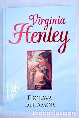 Libros: Esclava del amor - Virginia Henley. - Foto 1