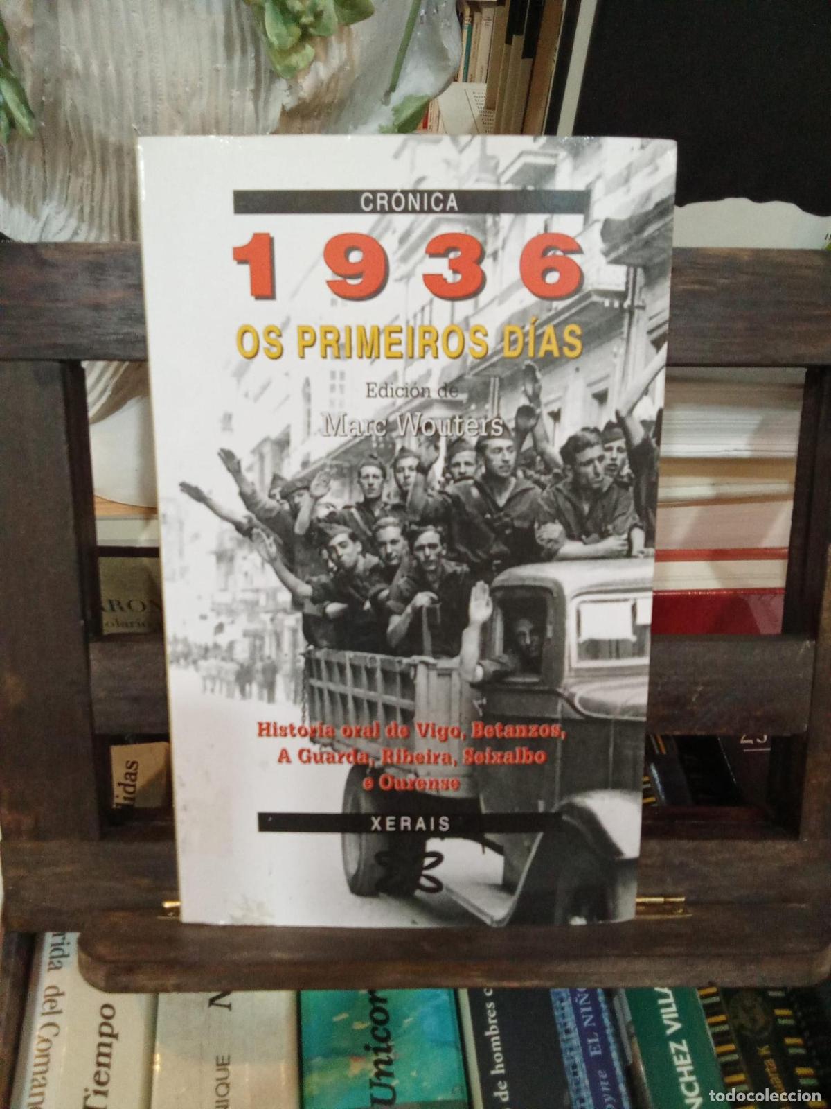 Libros: 1936 OS PRIMEIROS D&Iacute;AS - Marc Wouters