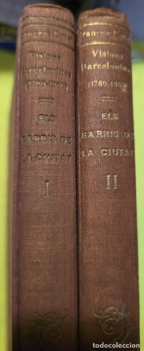 Libros: Visions barcelonines 1760-1860 Els barris de la ciutat.2 vol