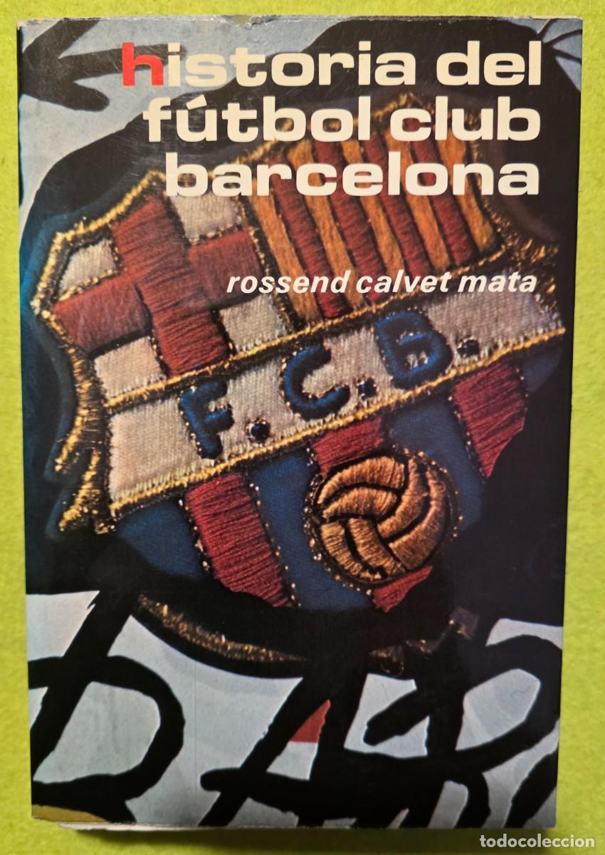 Libros: Historia del futbol club barcelona.
