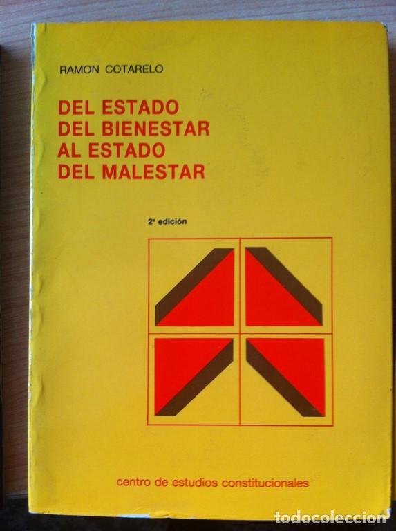 Libros: DEL ESTADO DEL BIENESTAR AL ESTADO DEL MALESTAR - Foto 1