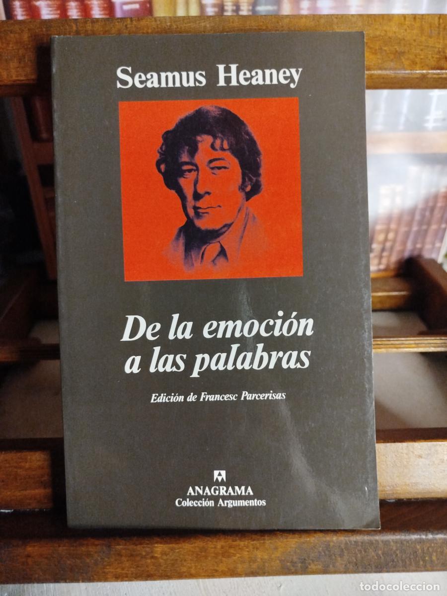 Livros em segunda m&atilde;o: De la emoci&oacute;n a las palabras (Ensayos literarios) - Heaney, Seamus (1939-2013)